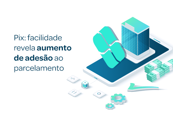 Pix-facilidade-revela-aumento-de-adesao-ao-parcelamento