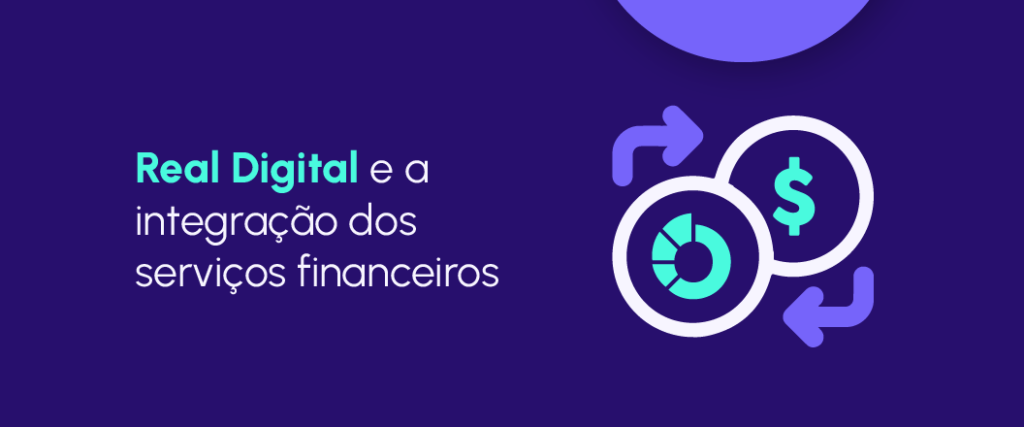 Pix, Open Finance e Real Digital integrados em um só app.