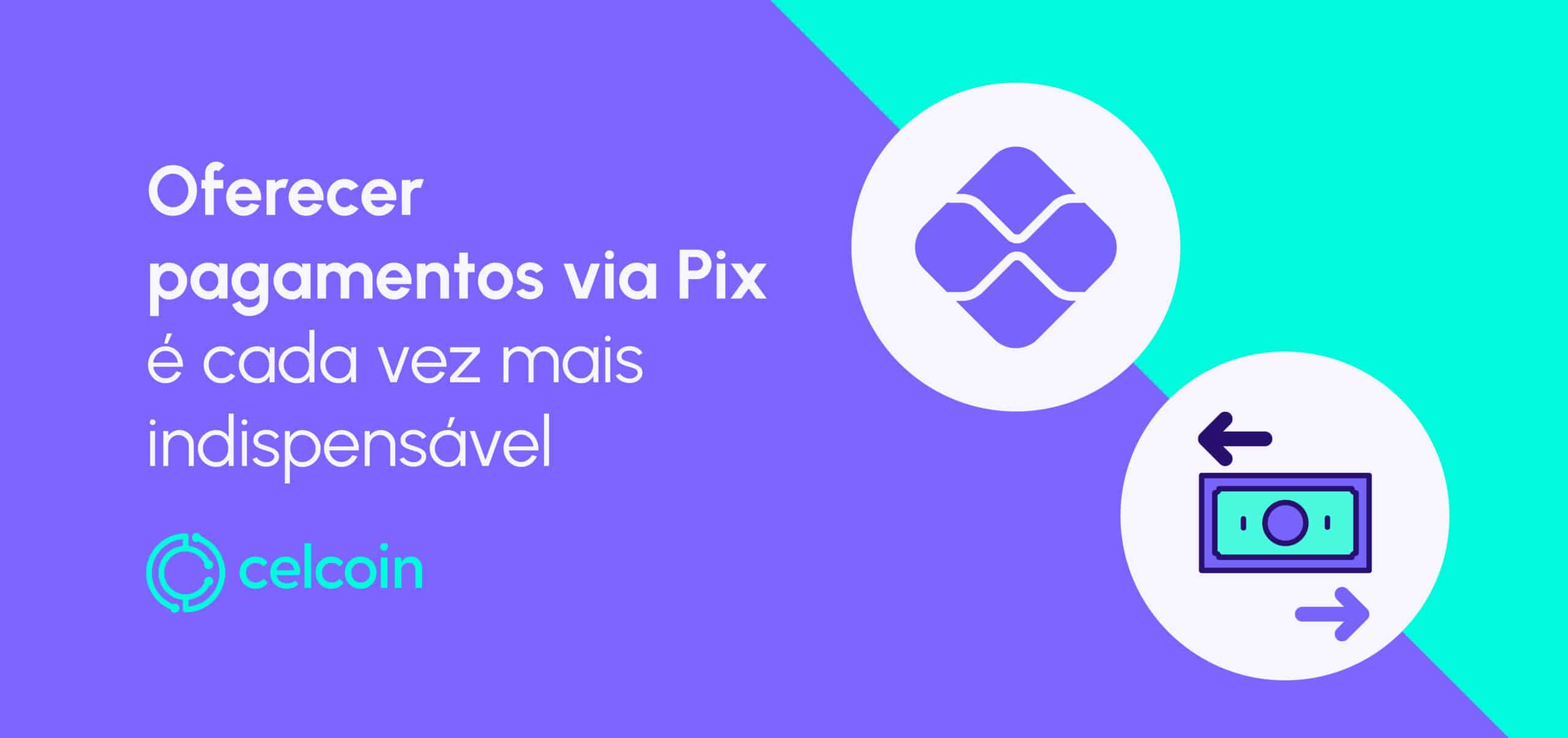 benefícios da API Pix