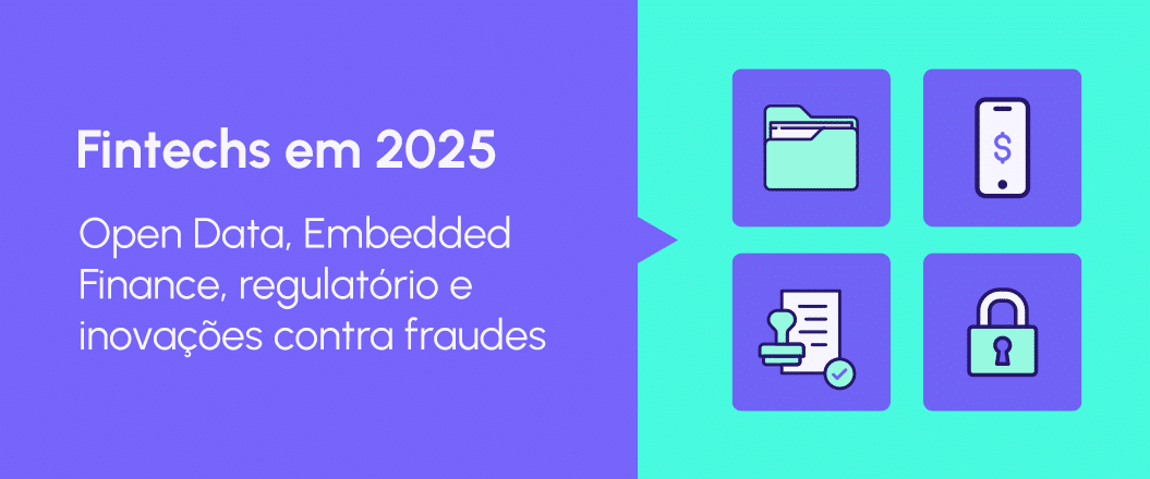 Tendências que vão aquecer as fintechs em 2025