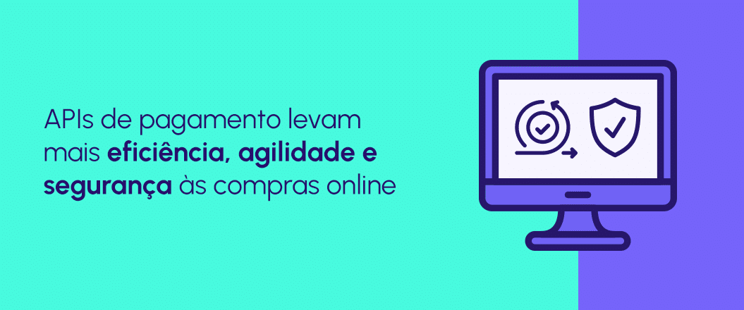 APIs potencializam os meios de pagamento