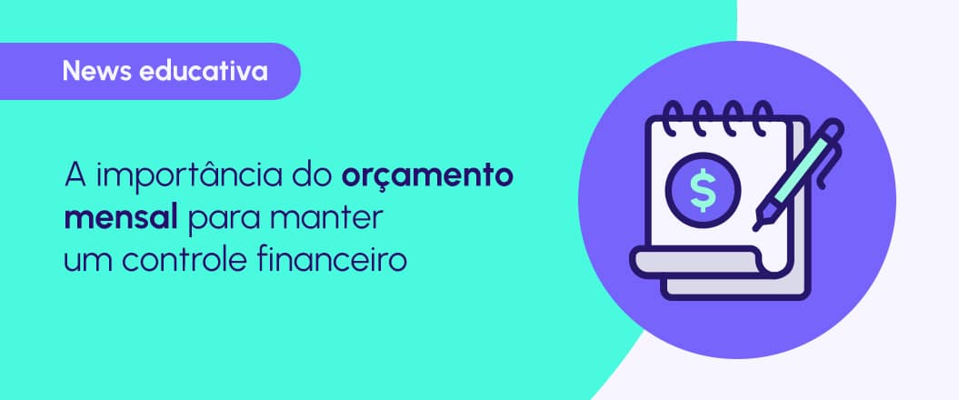 Como criar um orçamento mensal eficiente