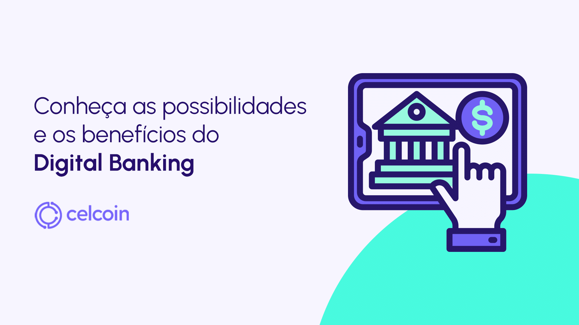 Digital Banking: soluções financeiras integradas