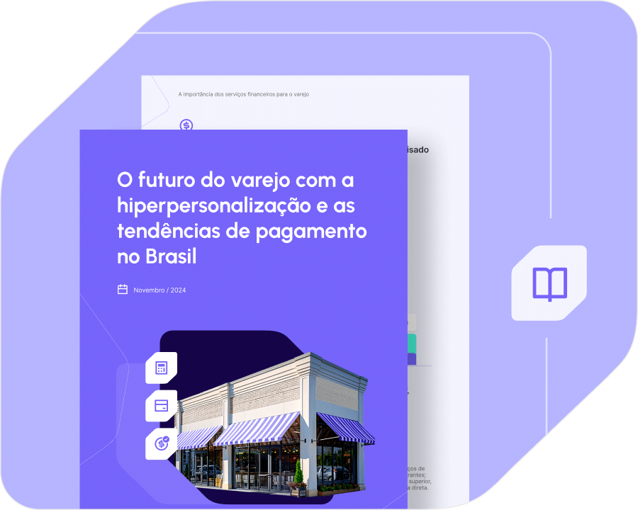 Relatórios-O futuro do varejo com a hiperpersonalização e as tendências de pagamento no Brasil