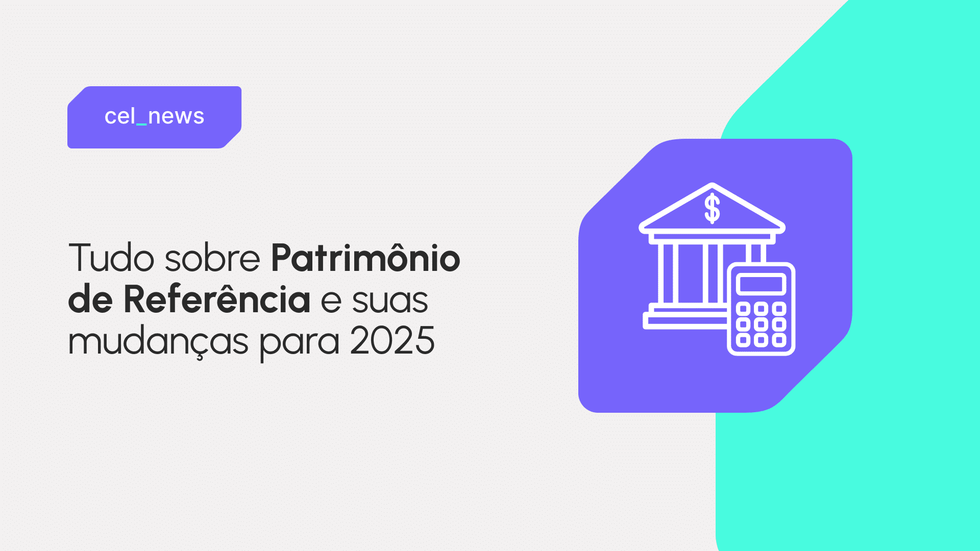 Mudanças no Patrimônio de Referência (PR) em 2025